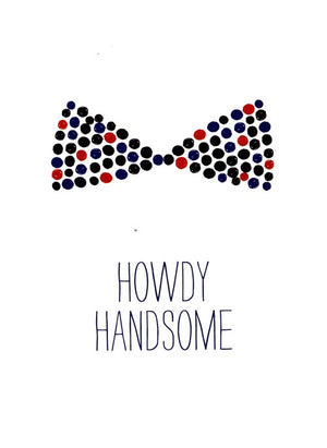 Howdy Handsome Card