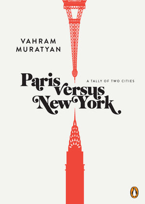 Paris versus New York: A Tally of Two Cities